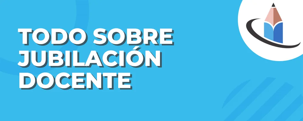 📖 Jubilación Docente - Guía ⥏ 2023 ⥑ | Portal Docente