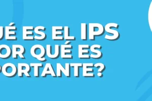¿Qué es el IPS y por qué es importante para los docentes?